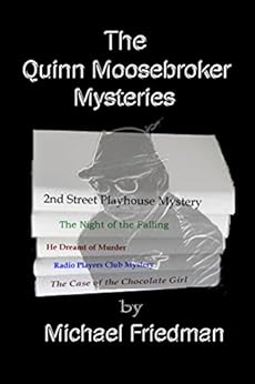 The Quinn Moosebroker Mysteries by [Friedman, Michael]