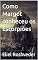 Livro Como Margot conheceu os Escorpiões (INSTRUÇÃO PARA O APOCALIPSE QUE SE APROXIMA Livro 90)
