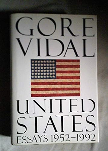 United States Essays 1952 1992 Vidal Gore Amazon Sg Books
