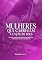 Livro MULHERES QUE CARREGAM A UNÇÃO DE DEUS