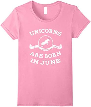 Womens Unicorns Are Born In June T-Shirt For Son Daughter Funny Large Pink