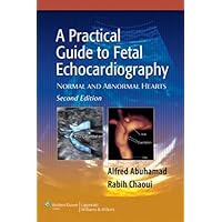 A Practical Guide to Fetal Echocardiography: Normal and Abnormal
