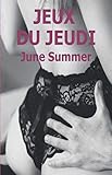 Jeux du Jeudi (French Edition) by June Summer, Anonyme Studio