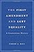 The First Amendment and LGBT Equality: A Contentious History by Carlos A. Ball