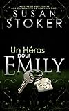 Un héros pour Emily (Delta Force Heroes t. 2) (French Edition) by Susan Stoker, Valentin Translation