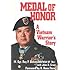 MEDAL OF HONOR:   A Vietnam Warrior's Story