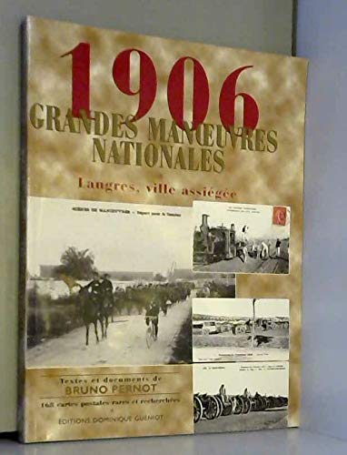 1906- Grandes Manoeuvres Nationales. Langres, Ville Assiegee by (Paperback)