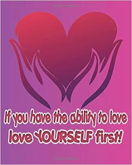 If You Have The Ability To Love Love Yourself First Amazon Fr House Aeon Livres Anglais Et Etrangers