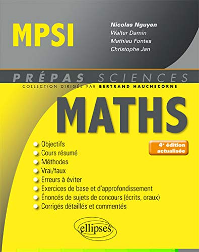 Mathématiques MPSI - 4e édition actualisée (Prépas Sciences) by Nicolas Nguyen, Damin Walter, Fontes Mathieu, Jan Christophe