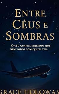 Livro Entre Céus e Sombras