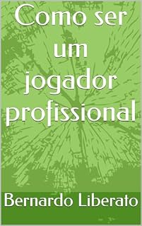 Livro Como ser um jogador profissional