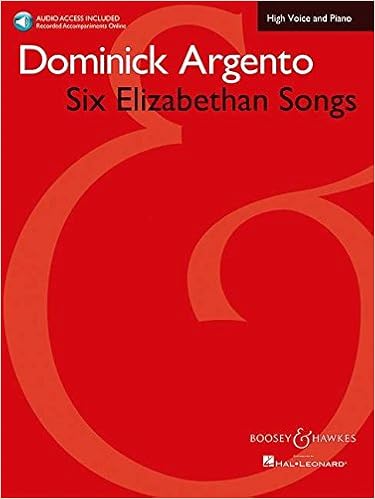 Six Elizabethan Songs High Voice New Edition With Online Accompaniments Chant Argento Dominick 0888680043414 Amazon Com Books