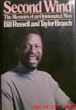 Second Wind : The Memoirs of an Opinionated Man, Russell, Bill and Branch, Taylor, 0394503856