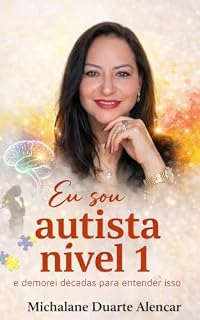 Livro Autista Desvendando o Nível Um: Uma infância diferente