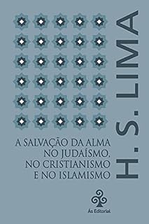 Livro A salvação da alma no judaísmo, no cristianismo e no islamismo