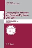 Image de Cryptographic Hardware and Embedded Systems - CHES 2007: 9th International Workshop, Vienna, Austria, September 10-13, 2007, Proceedings (Lecture Note