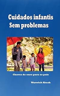 Livro Cuidados infantis Sem problemas: Chaves de ouro para os pais