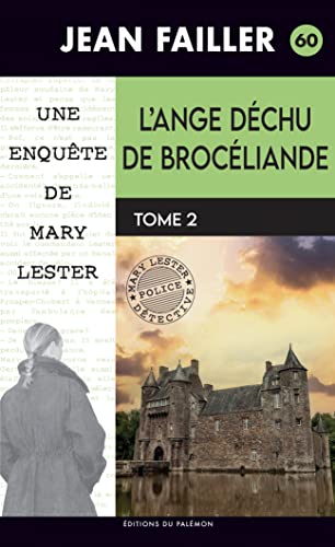 Une enquête de Mary Lester 59: L'ange déchu de Brocéliande 02: La chaise du malheur