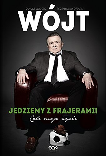Wojt Jedziemy z frajerami! Cale moje zycie