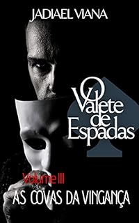 Livro O Valete de Espadas: Volume III - As Covas da Vingança