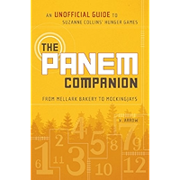 The Panem Companion: An Unofficial Guide to Suzanne Collins' Hunger Games, From Mellark Bakery to Mockingjays book cover