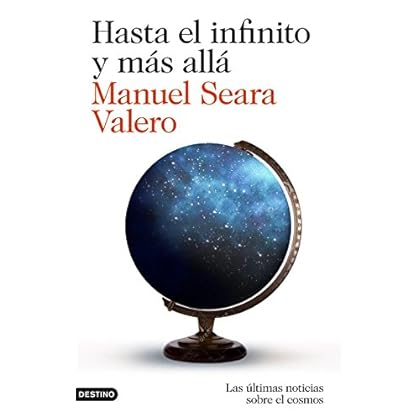 Hasta el infinito y más allá: Las últimas noticias sobre el cosmos Hasta el infinito y más allá: Las últimas noticias sobre el cosmos