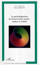 La  psychologisation de l'intervention sociale