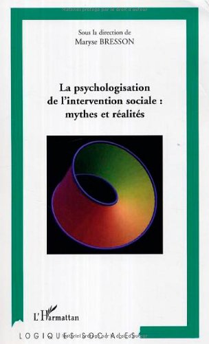 La  psychologisation de l'intervention sociale