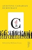 Auditing Canadian Democracy (Canadian Democratic Audit)
