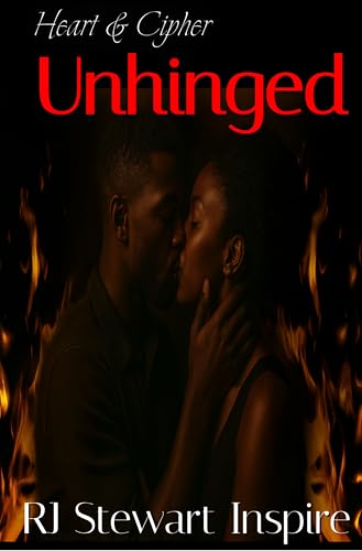 Unhinged (Heart & Cipher Book 4)