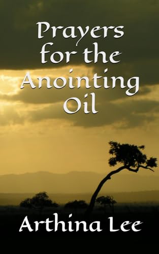 Prayers for the Anointing Oil