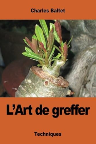 Download L'Art de greffer PDF