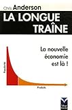 La Longue Traîne : La nouvelle économie est là ! by