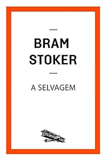 Livro A selvagem (Contém um Conto)