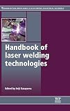 Handbook of Laser Welding Technologies (Woodhead Publishing Series in Electronic and Optical Materia
