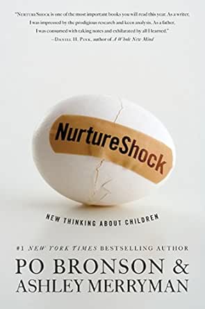Nurtureshock New Thinking About Children Kindle Edition By Bronson Po Merryman Ashley Health Fitness Dieting Kindle Ebooks Amazon Com