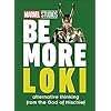Marvel Studios Be More Loki: Alternative Thinking From the God of Mischief