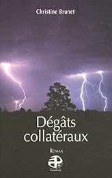 Dégâts collatéraux