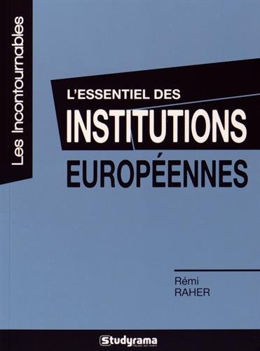 L' essentiel des institutions européennes