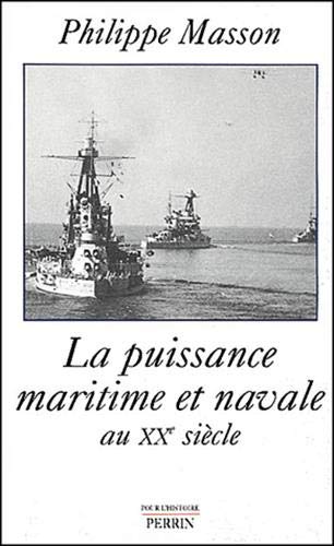 La Puissance maritime et navale by Philippe Masson