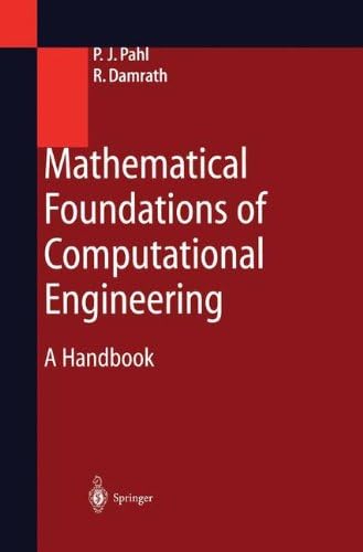 Mathematical Foundations of Computational Engineering: A Handbook