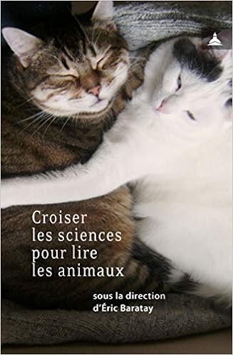 Croiser Les Sciences Pour Lire Les Animaux Homme Et Societe French Edition Baratay Eric Amazon Com Books