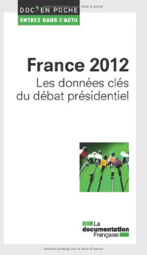 France 2012, les données clés du débat présidentiel