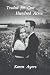 Traded for One Hundred Acres by Karen Ayers