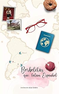 Livro Borboletas que Falam Espanhol: Um conto bem-humorado de primeira viagem!