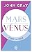 Mars et Vénus font la paix : Savoir résoudre les conflits pour une vie de couple harmonieuse by