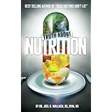 The Truth About Nutrition