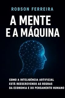 Livro Investidor 4.0: A Era da Inteligência Artificial nas Finanças: Como a Inteligência Artificial Está Redefinindo o Mercado e o Papel Humano nas Finanças