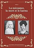 La naissance, la mort et le karma by Larisa Seklitova, Ludmila Strelnikova