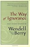 The Way of Ignorance: And Other Essays